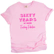 60 Years of Being Fucking Fabulous women’s birthday t-shirt in pink, bold pink mixed-font lettering, playful milestone 60th birthday graphic tee