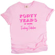 40 Years of Being Fucking Fabulous women’s birthday t-shirt in pink, featuring bold pink mixed-font lettering, funny milestone 40th birthday graphic tee