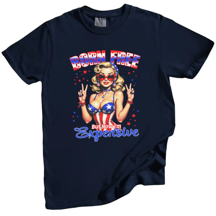 Born Free But Now I’m Expensive patriotic t-shirt in navy, bold retro pinup girl graphic with sunglasses and patriotic outfit, Independence Day party tee.