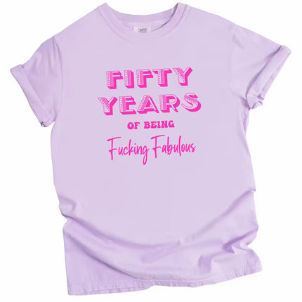 50 Years of Being Fucking Fabulous women’s birthday t-shirt in purple, layered pink mixed-font lettering, fun and cheeky milestone 50th birthday graphic tee