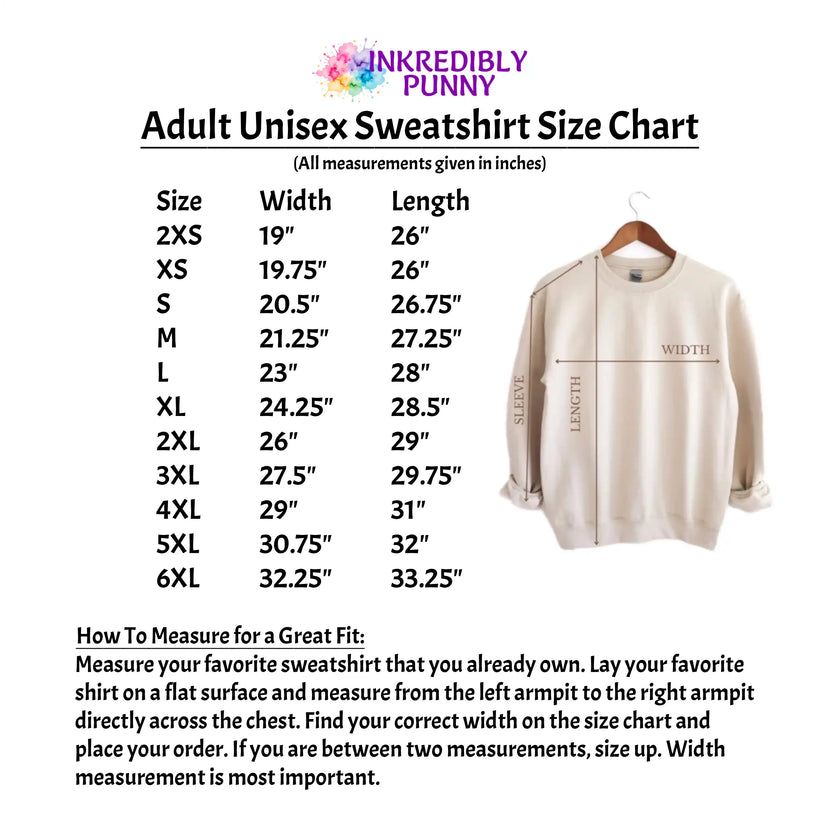 An adult unisex sweatshirt size chart from Inkredibly Punny, showing a size table with width and length measurements in inches from XS to 6XL, alongside a photo of a cream sweatshirt on a hanger and fitting instructions.