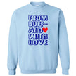Light blue “from buffalo with love” sweatshirt, showing bold lettering and cozy Buffalo-inspired design.