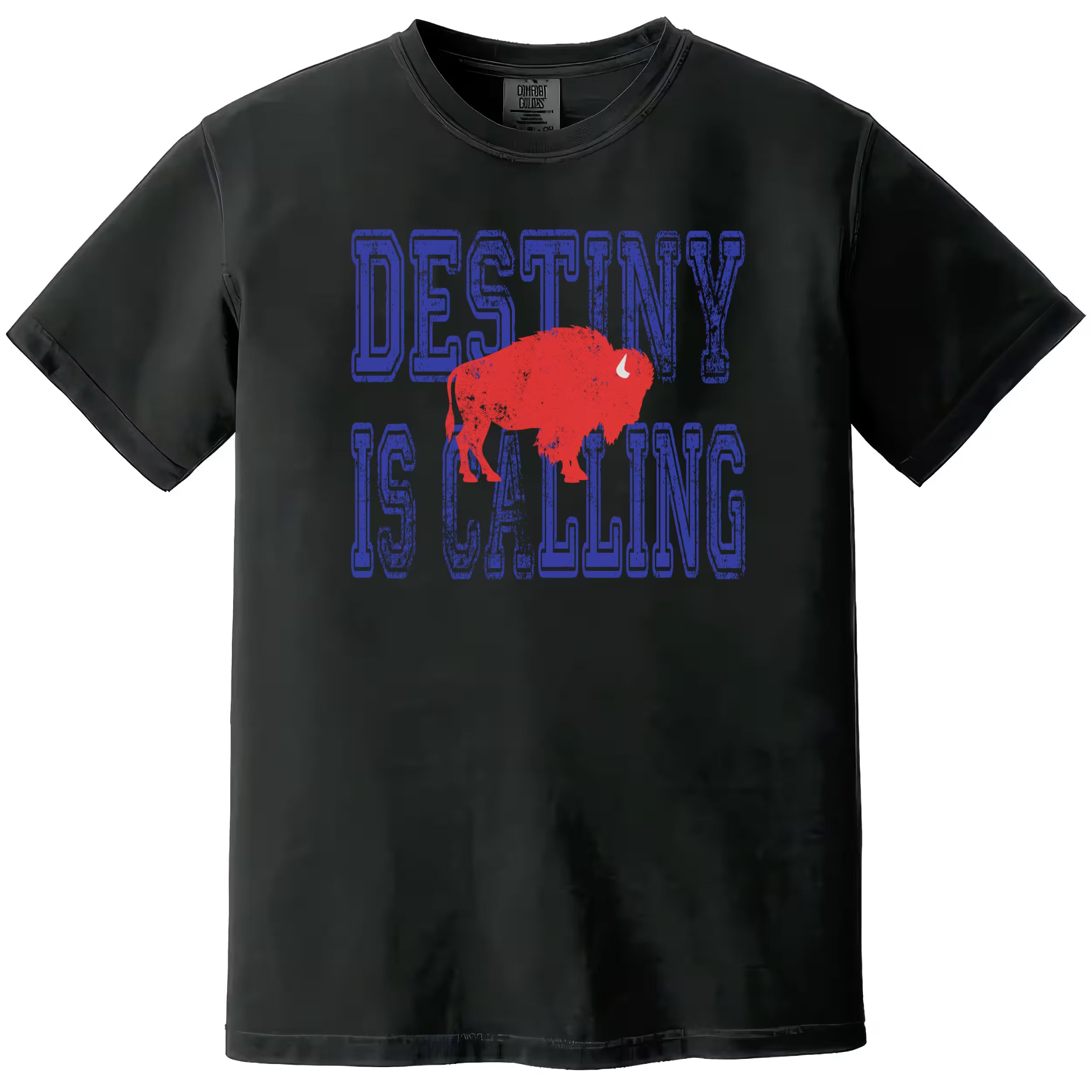 Black Destiny Is Calling Buffalo football shirt with distressed blue lettering and red buffalo graphic. Strong Buffalo fan style for game day.