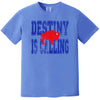 Blue Destiny Is Calling Buffalo football shirt with distressed blue lettering and red buffalo graphic. Bright fan style for football season.