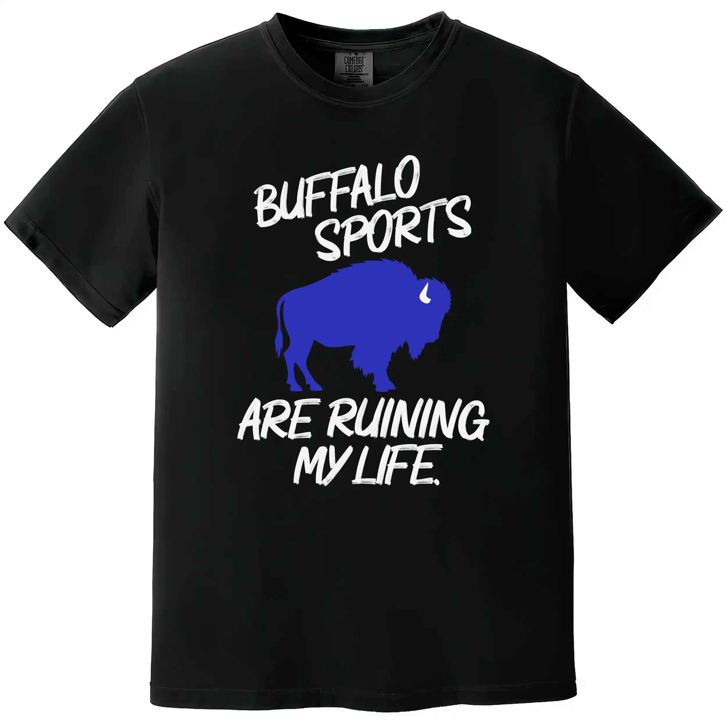 Black Buffalo football and hockey graphic tee with the humorous phrase ‘Buffalo Sports Are Ruining My Life’ and a bold blue buffalo silhouette.