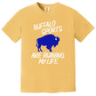 Gold Buffalo sports graphic t-shirt with a large blue buffalo silhouette and the funny ‘Buffalo Sports Are Ruining My Life’ slogan for football and hockey season.