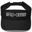 Black Buffalo football golf visor featuring white embroidered ‘Buffalo vs. Everybody’ text in a sleek tall font, stylish sports accessory with a confident look.