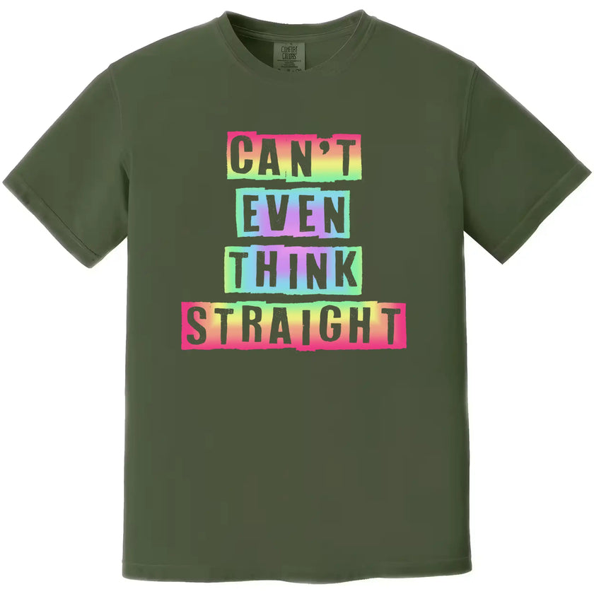 Playful LGBTQ t-shirt in green, rainbow gradient cutout text reading ‘Can’t Even Think Straight,’ bright and fun Pride design.