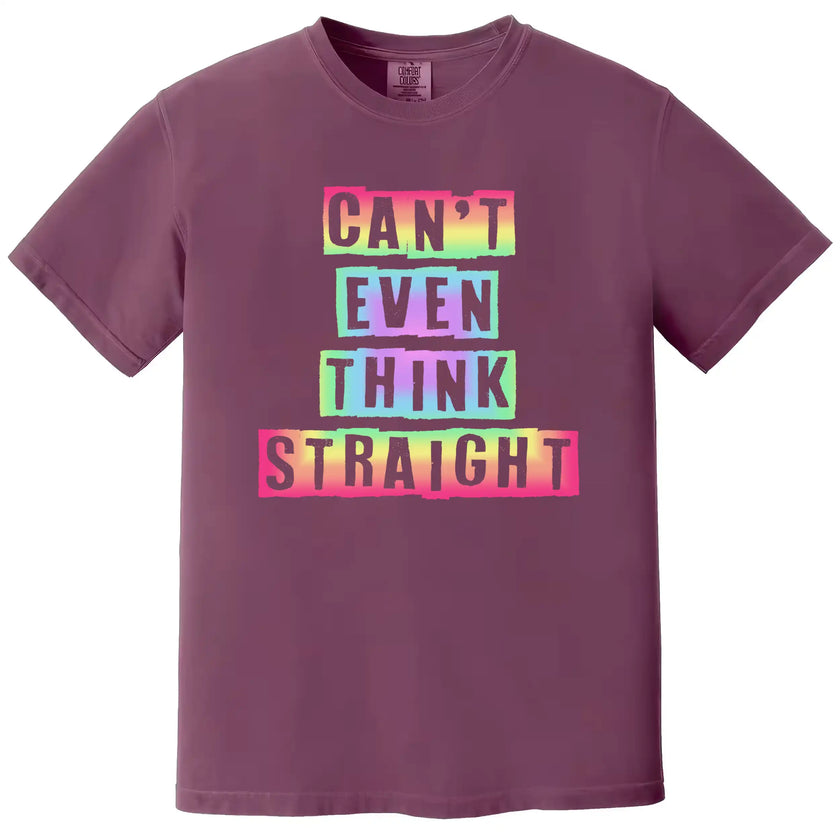 Cute ‘Can’t Even Think Straight’ t-shirt in maroon, rainbow gradient cutout lettering, playful Pride graphic tee.