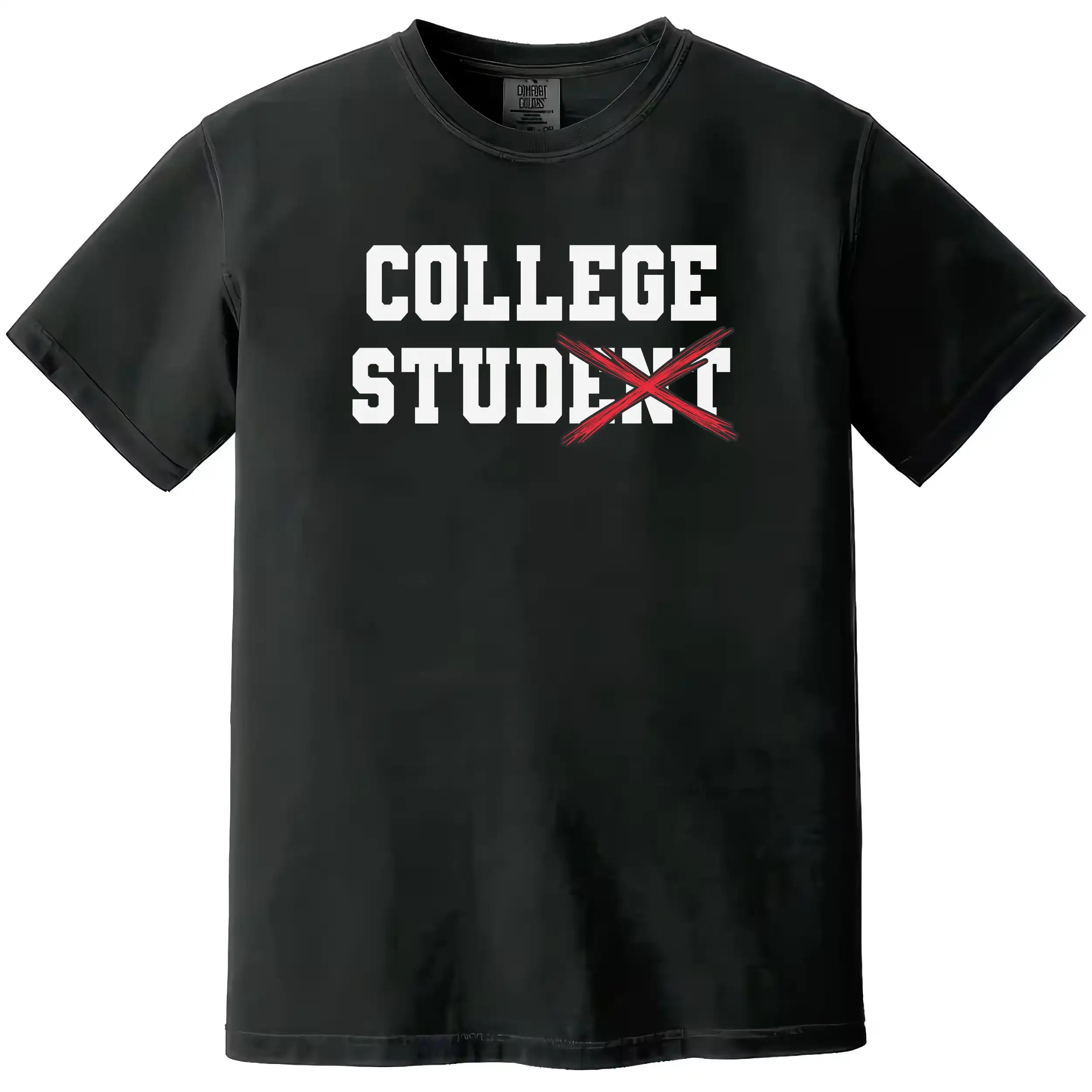 Funny college varsity tee in black, ‘College Stud’ design with crossed-out lettering and red X, sarcastic campus humor shirt.