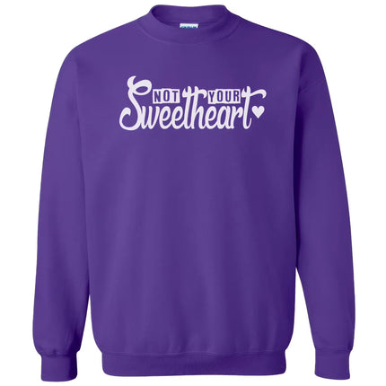 Purple Not Your Sweetheart sweatshirt, vibrant and eye-catching for girl-power fans.