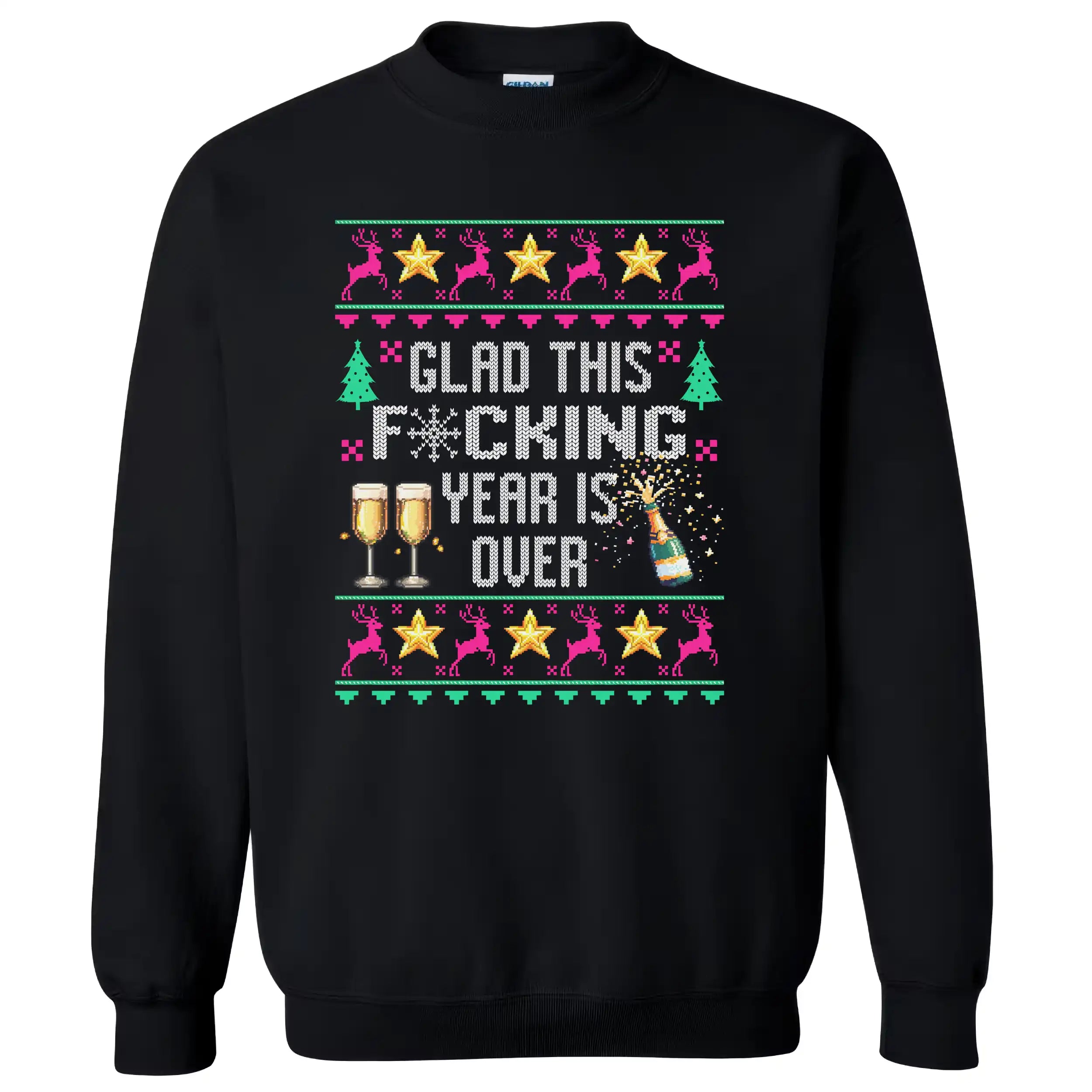Black New Year ugly sweater sweatshirt featuring ‘Glad This F*cking Year Is Over’ in knitted-look lettering with snowflake symbol, champagne bottle, reindeer, and festive star details.