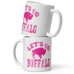 Two stacked white ceramic mugs featuring hot pink distressed ‘Lets Go Buffalo’ Buffalo football design with buffalo silhouette and bold team pride lettering