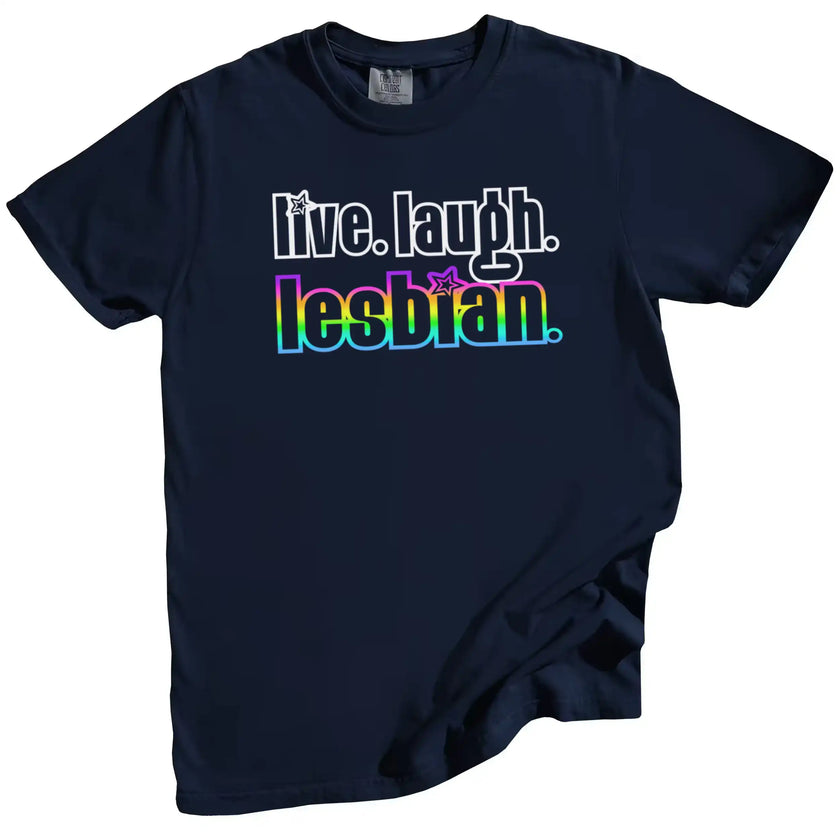 ‘Live Laugh Lesbian’ Pride t-shirt in navy, retro white lettering with rainbow gradient ‘lesbian’ text, cute LGBTQ aesthetic graphic tee.