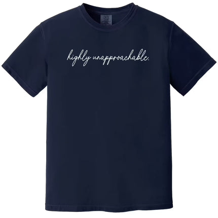 Navy “Highly Unapproachable” t-shirt flat lay with fancy script font and understated sarcastic message