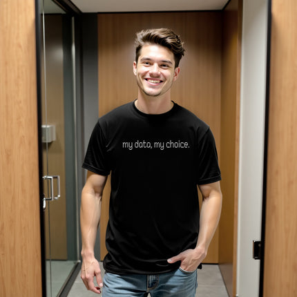 Model wearing black “My Data, My Choice” t-shirt in a casual lifestyle setting, confident, cool, and quietly unbothered