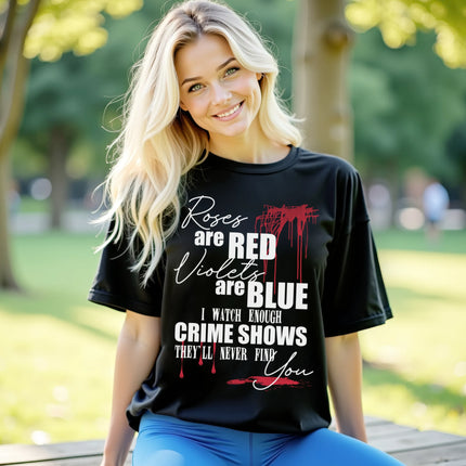Female model wearing black dark humor crime show t-shirt outdoors, creepy poem design with blood splatter details, sarcastic true crime aesthetic.