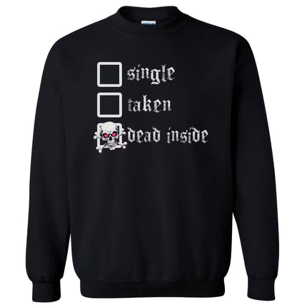 Black single, taken, dead inside gothic sweatshirt flat lay with skull heart checkbox and edgy gothic vibe