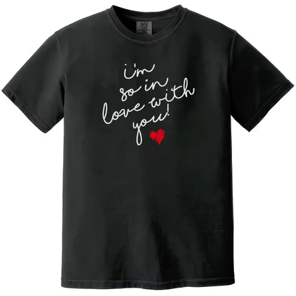 Black “I’m So In Love With You” t-shirt with handwritten script and red heart design, romantic Valentine’s aesthetic, love-themed graphic tee for couples
