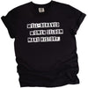 Black “Well-Behaved Women Seldom Make History” t-shirt flat lay showcasing bold lettering and funny, uplifting feminist message